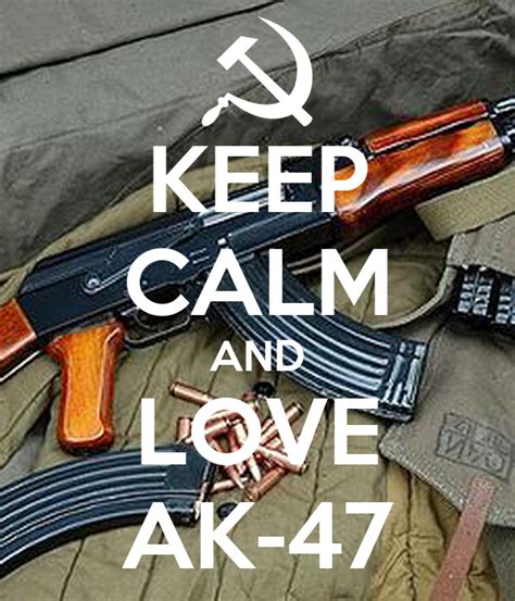 Find ak love discography, albums and singles on allmusic. KEEP CALM AND LOVE AK-47 Poster | Catalina | Keep Calm-o-Matic