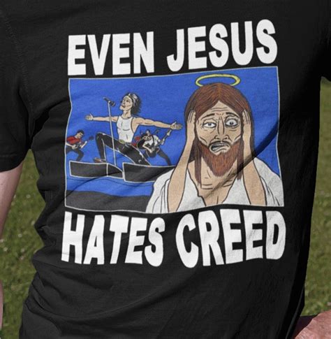 even jesus hates creed shirt reproduction shirt funny shirt etsy