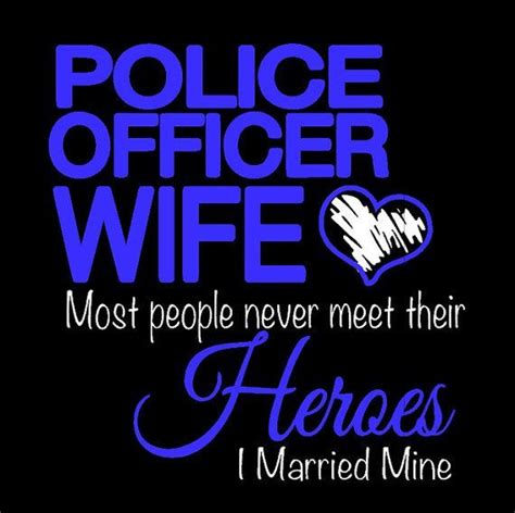 The Truth About Being Married To A Police Officer Police Officers Wife Police Officer Wife