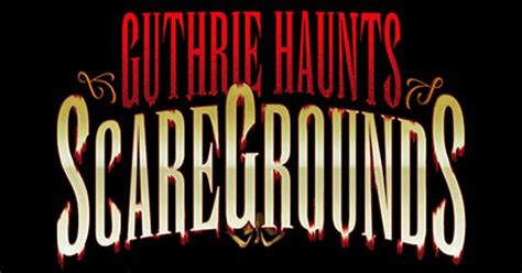 Guthrie Haunted Scaregrounds Oklahoma