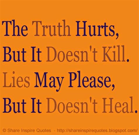 Quotes About Truth Hurts 65 Quotes