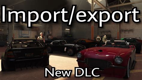 Gta 5 Importexport New Cars Youtube