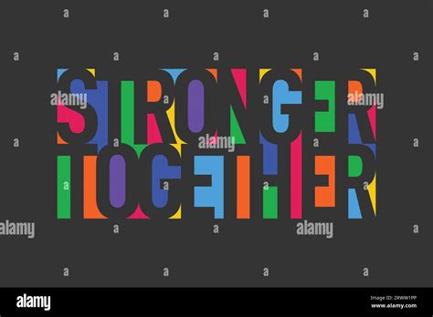 Stronger Together Vector Lettering Stock Vector Image And Art Alamy