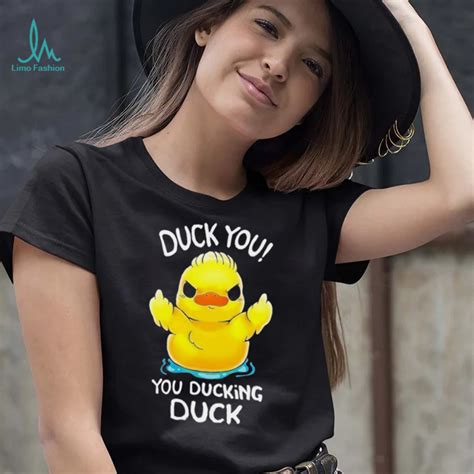 Duck Middle Finger Duck You You Ducking Duck Shirt Limotees