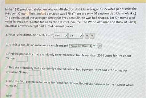 Solved In The 1992 Presidential Election Alaska S 40 Election