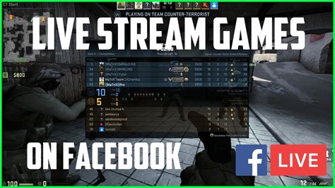How To Live Stream Csgo And Other Games On Facebook For Free Youtube