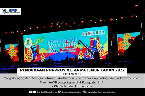 Fakta Menarik Pembukaan Porprov Vii Jawa Timur Tahun 2022 Smp Katolik