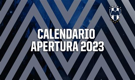 Conoce El Calendario De Rayados Para El Torneo Apertura Sitio 13237