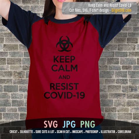 Keep Calm And Resist Covid 19 Stencil Cut Files Wall Decor T Shirt