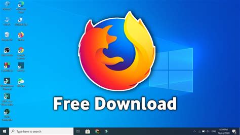 How To Download Mozilla Firefox For Windows 10 Free And Easy Browser