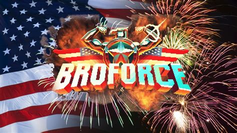 Broforce Happy Fourth Of July Youtube
