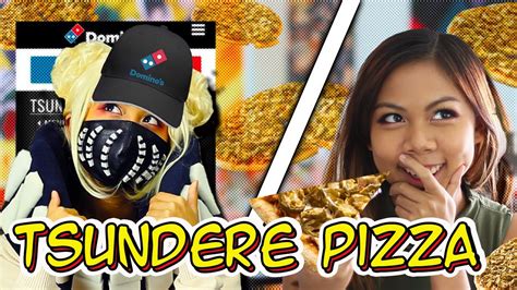 I Ordered A Tsundere Pizza Youtube