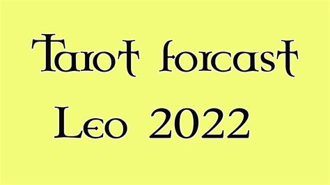 Leo 2022 Tarot Reading Youtube