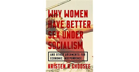why women have better sex under socialism and other arguments for economic independence by
