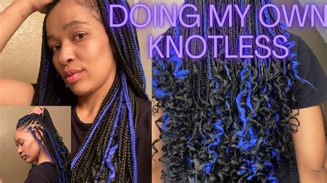 doing my own knotless braids 2023 simple feed in method explained beginner friendly youtube