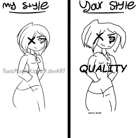 Another One My Style Vs Yours Meme By Guyman16 On Deviantart