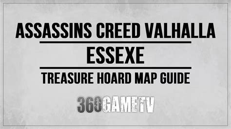 Assassins Creed Valhalla Essexe Hoard Map Location Solution