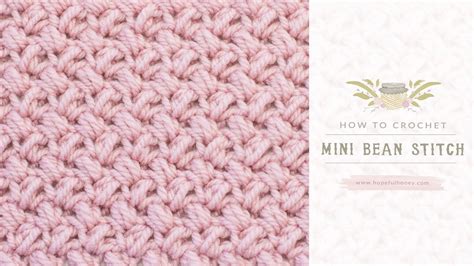 Crochet For Beginners The Mini Bean Stitch Easy Tutorial By Hopeful