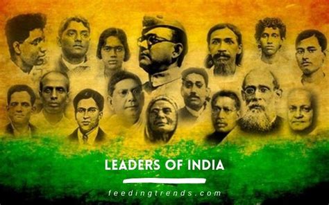 Leaders Of India Who Can T Be Forgotten Ever By Any Indian