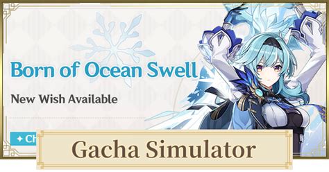Gacha Simulator For Eulas Banner Born Of Ocean Wishing Simulator