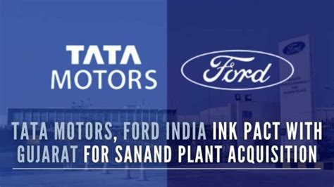 Tata Motors Inks MoU With Ford India Gujarat Govt To Acquire Sanand