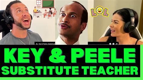 First Time Key And Peele Substitute Teacher Reaction We All Messed With