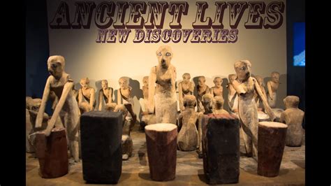 Ancient Lives New Discoveries Youtube