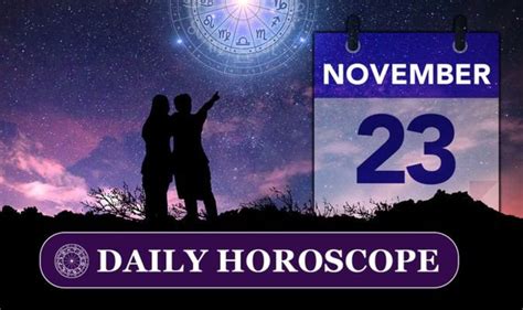 Daily Horoscope For November 23 Your Star Sign Reading Astrology And