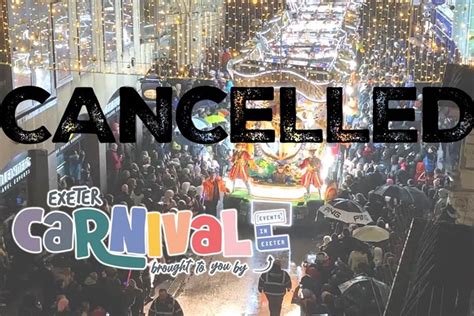 Exeter Carnival 2023 Cancelled Organisers Inexeter Announce Exeter