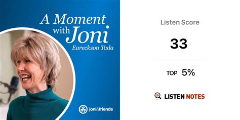 A Moment With Joni Eareckson Tada Podcast Joni And Friends Joni Eareckson Tada Listen Notes