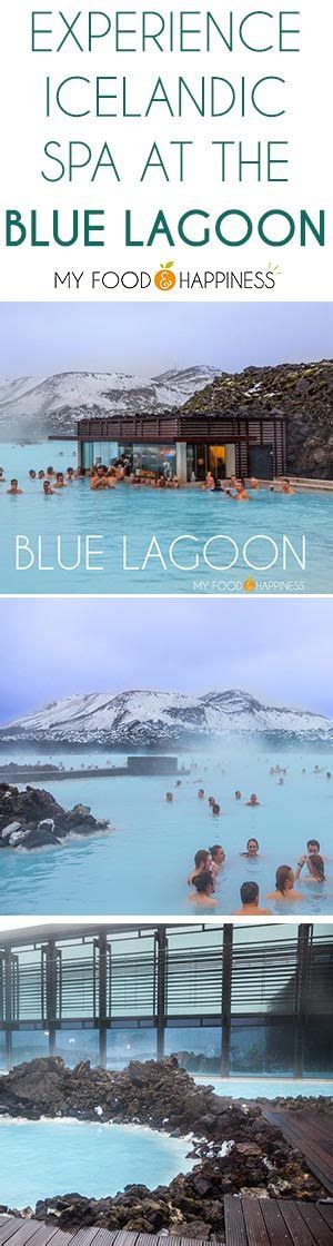 Blue Lagoon Iceland All You Need To Know To Plan Your Visit My Food