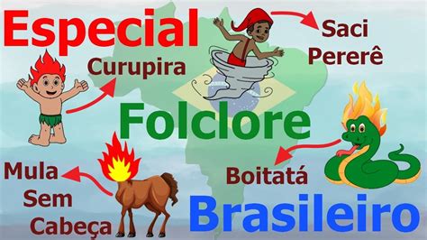 Especial Folclore Brasileiromitoslendas Youtube
