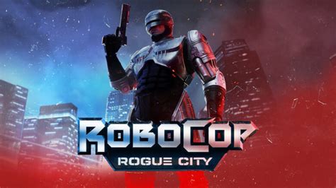 RoboCop Rogue City Gameplay Revealed Try Hard Guides