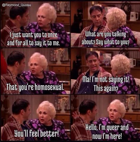 Everybody Loves Raymond On Twitter Hello Im Queer And Now Im Here