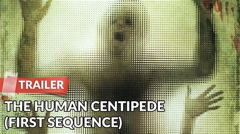 The Human Centipede First Sequence 2009 Trailer Hd Dieter Laser Youtube
