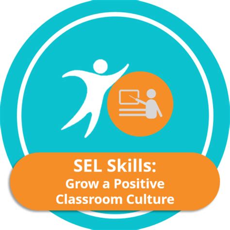 Badge Sel Skills Grow A Positive Classroom Culture Edge•u Badges