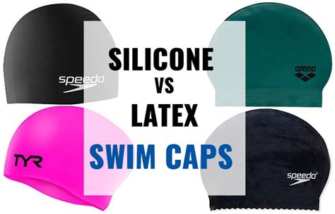 Silicone Vs Latex Swim Caps A Comprehensive Comparison Aquaticglee