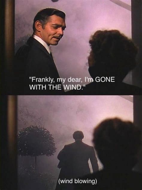 Frankly My Dear I M Gone With The Wind He Didn T Say That Movie Titles In Movie Lines
