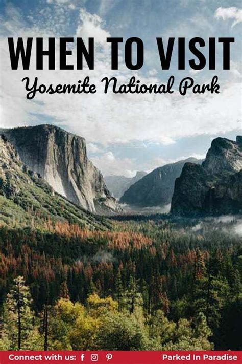 Best Time To Visit Yosemite National Park National Parks Yosemite