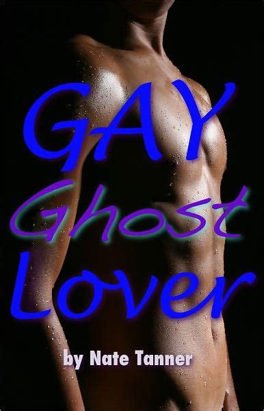 Gay Ghost Lover By Nate Tanner EBook Barnes Noble