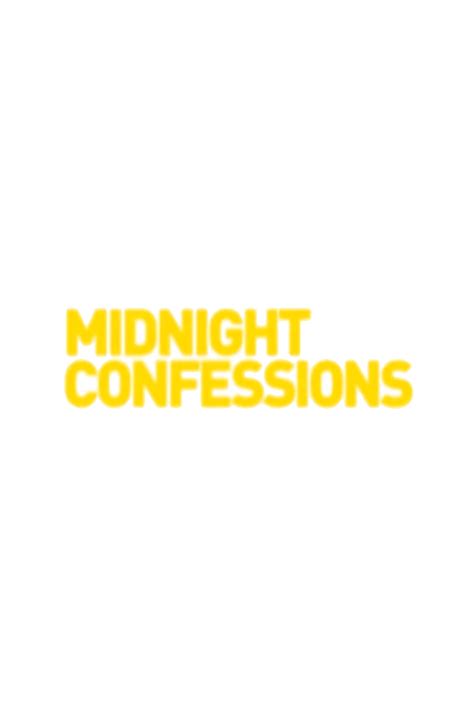 Midnight Confessions Tv Listings And Schedule Tv Guide