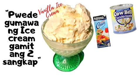 vanilla ice cream paano gumawa ng ice cream homemade ice cream diy ice cream youtube