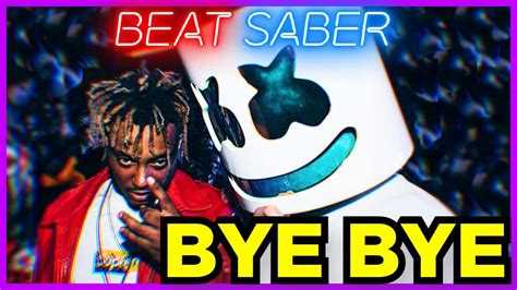 Marshmello Juice Wrld Bye Bye Vr Beatsaber Youtube
