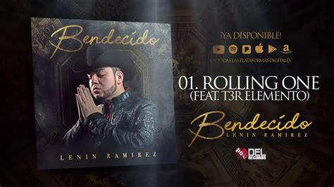 Rolling One Lenin Ramirez Ft T3r Elemento Bendecido Del Records