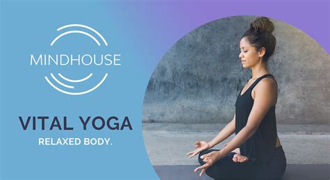 Vital Yoga With Mindhouse