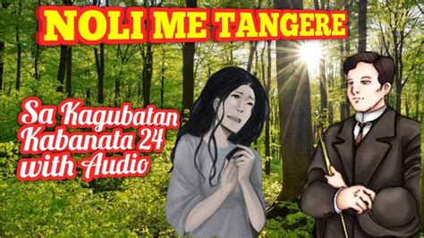 Noli Me Tangere Kabanata 24 Sa Kagubatan With Audio Youtube