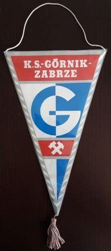 All information about górnik zabrze (ekstraklasa) current squad with market values transfers rumours player stats fixtures news. Proporczyk KS Górnik Zabrze | Proporczyki \ Polskie ...