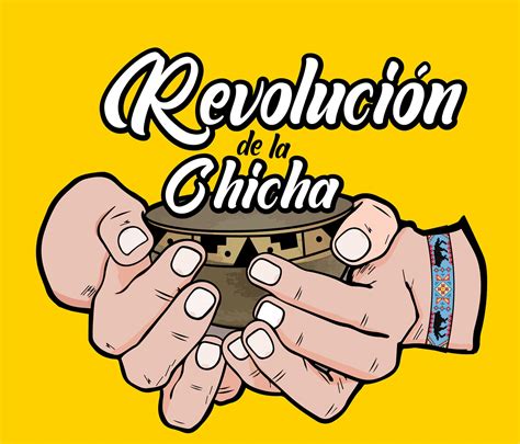 Revolución De La Chicha