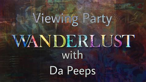 Wanderlust Viewing Party Youtube