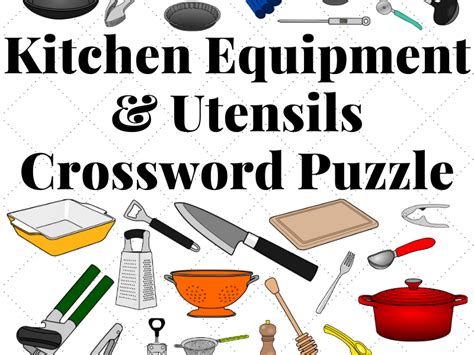 Kitchen Equipment And Utensils Crossword Puzzle Teaching Resources